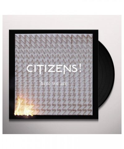 Citizens! Here We Are Vinyl Record $7.86 Vinyl