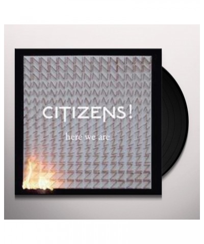 Citizens! Here We Are Vinyl Record $7.86 Vinyl