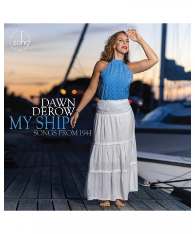 Dawn Derow MY SHIP: SONGS FROM 1941 CD $9.25 CD