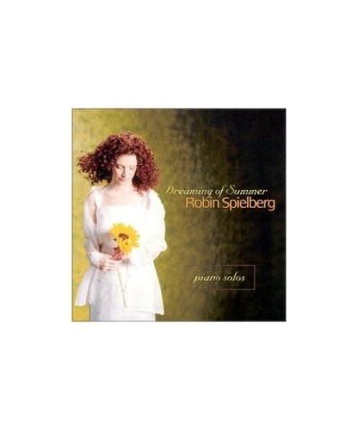 Robin Spielberg DREAMING OF SUMMER CD $12.25 CD