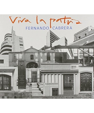 Fernando Cabrera VIVA LA PATRIA CD $14.94 CD