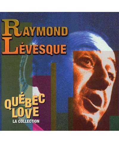 Raymond Levesque QUEBEC LOVE CD $10.07 CD