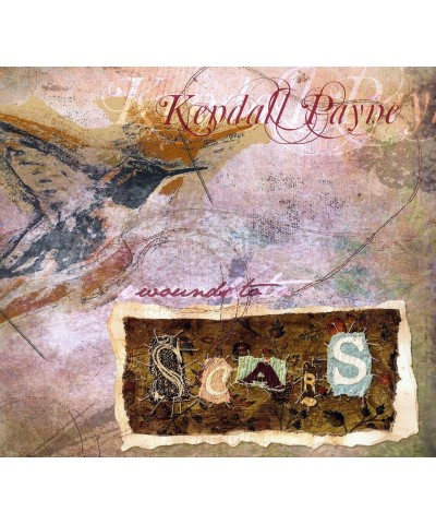 Kendall Payne WOUNDS TO SCARS CD $4.87 CD