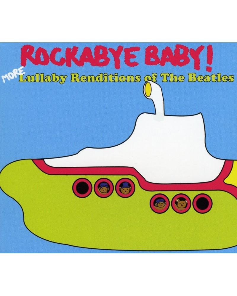 Rockabye Baby! MORE LULLABY RENDITIONS OF THE BEATLES CD $12.15 CD