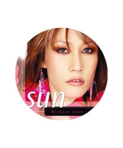 Sun WITHOUT LOVE Vinyl Record $44.74 Vinyl