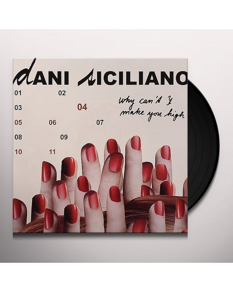 Dani Siciliano WHY CAN'T I (MAKE YOU HIGH) Vinyl Record $12.23 Vinyl