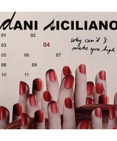 Dani Siciliano WHY CAN'T I (MAKE YOU HIGH) Vinyl Record $12.23 Vinyl