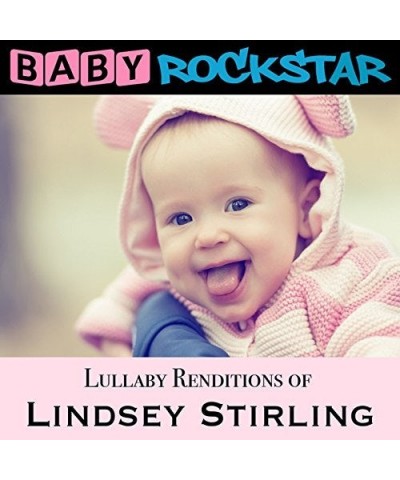 Baby Rockstar LULLABY RENDITIONS OF LINDSEY STIRLING CD $12.00 CD