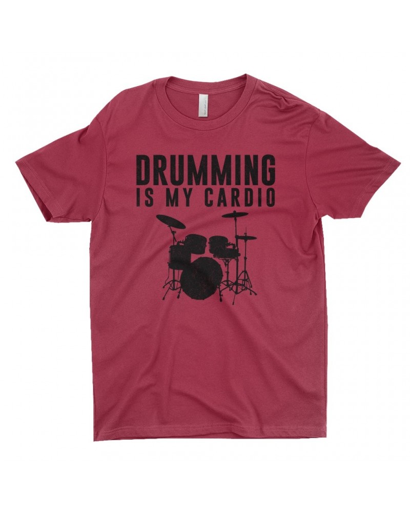 Music Life T-Shirt | Drumming Is My Cardio Shirt $5.50 Shirts