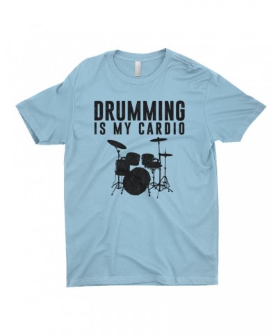 Music Life T-Shirt | Drumming Is My Cardio Shirt $5.50 Shirts