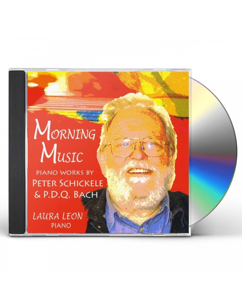 Laura Leon MORNING MUSIC: PIANO WORKS BY PETER SCHICKELE CD $10.44 CD