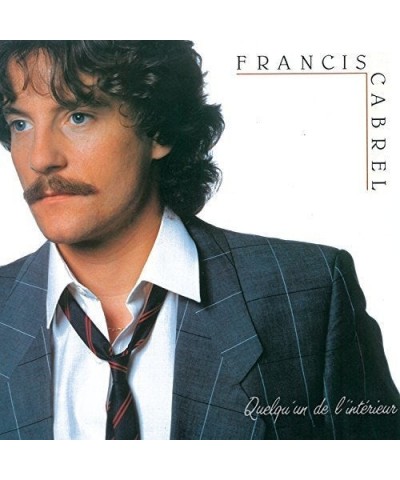 Francis Cabrel QUELQU'UN DE L'INTERIEUR CD $12.91 CD