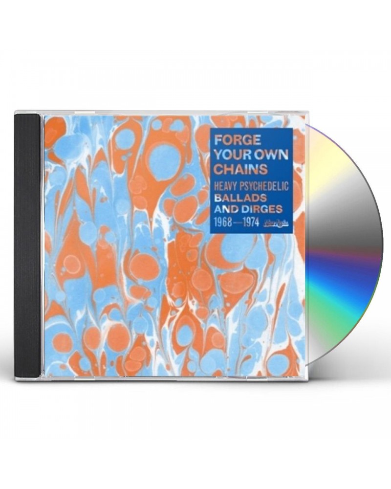 Various Artists FORGE YOUR OWN CHAINS: PSYCHEDELIC BALLADS AND DIRGES 1968-1974 CD $13.37 CD