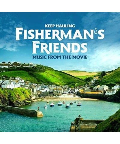 Fisherman's Friends KEEP HAULING / Original Soundtrack CD $12.55 CD